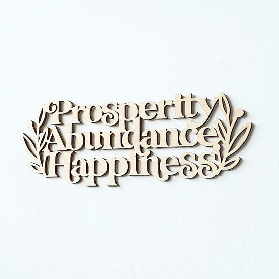 Prosperity Abundance Happiness Wood Decorative Plaque