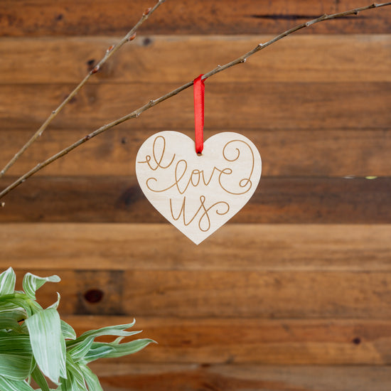Engraved Wood  Love Ornament - 5 I Love Us