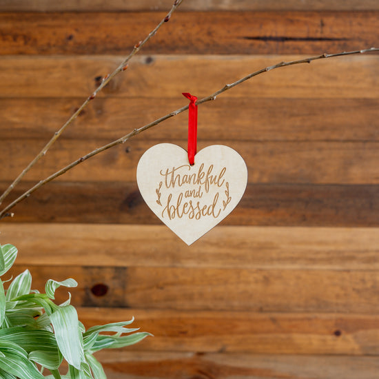 Engraved Wood  Love Ornament - 9 Thankful And Blessed