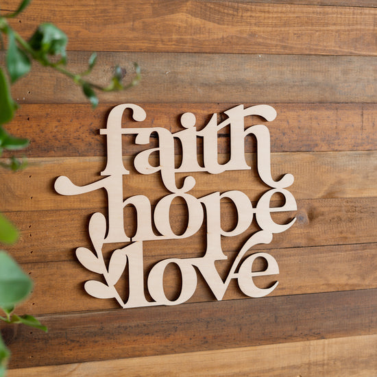 Faith Hope Love Bold Wooden Plaque
